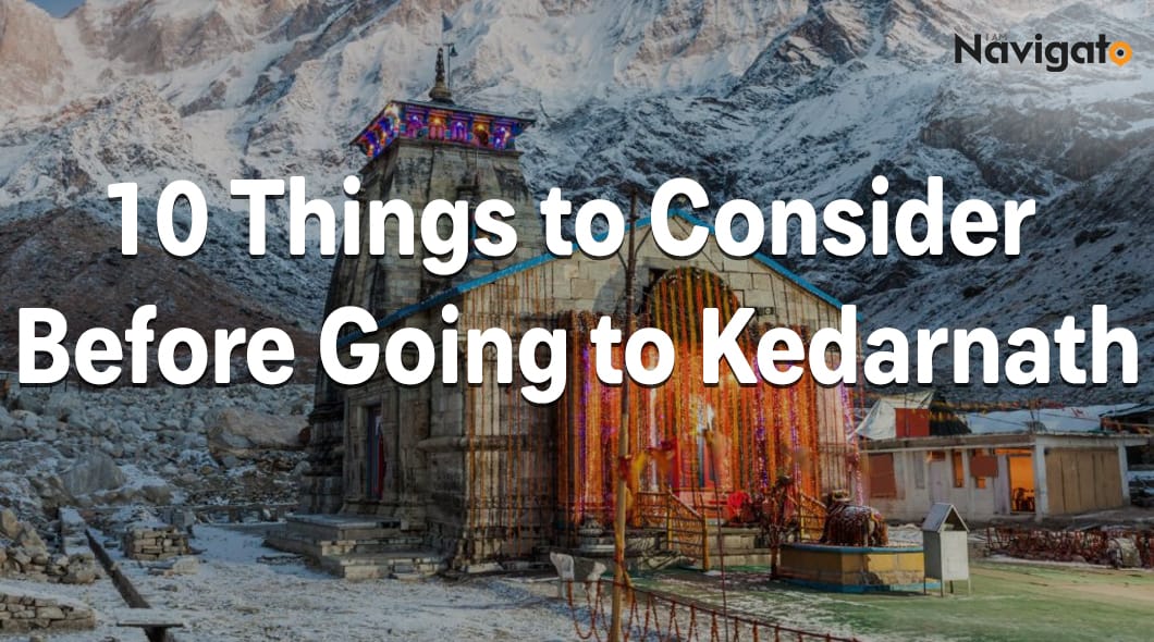 10 Things to Consider Before Going to Kedarnath